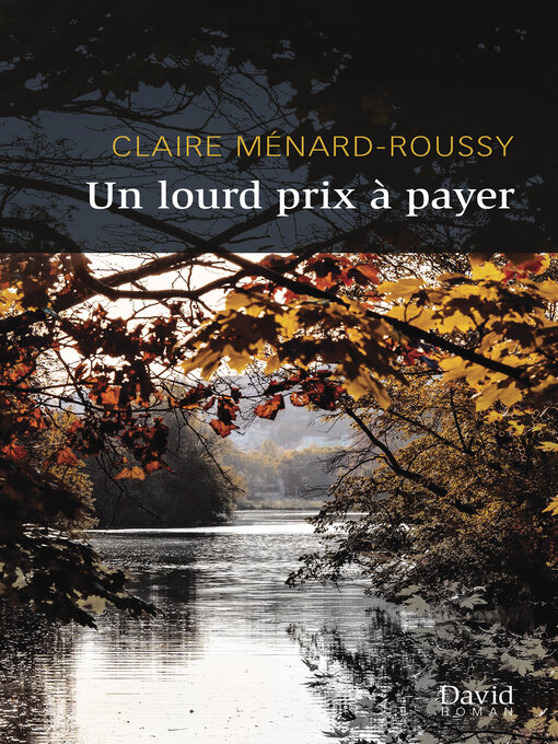 Title details for Un lourd prix à payer by Claire Ménard-Roussy - Available